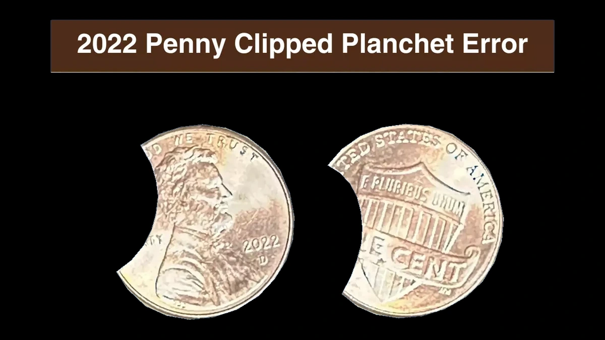 2022 Lincoln Penny: Clipped Planchet