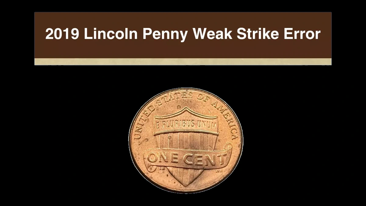 2019 Lincoln Penny: Reported Weak Strike