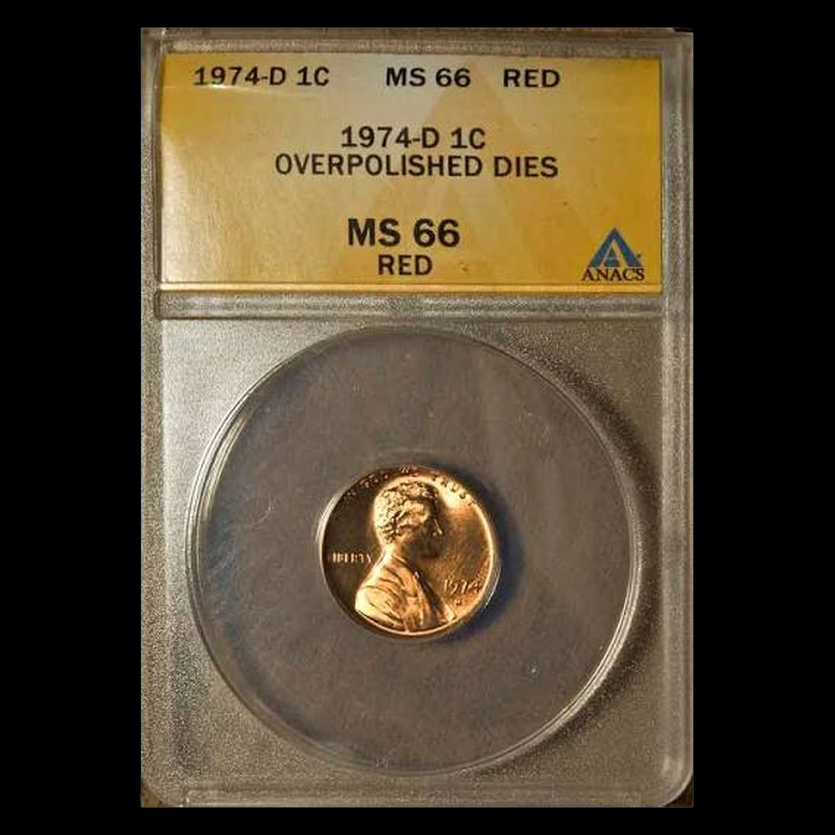 1974 Lincoln Cent (Modern): Overpolished Die