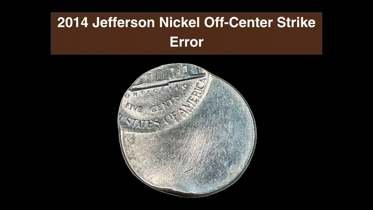 2014 Jefferson Nickel: Off-Center Strike