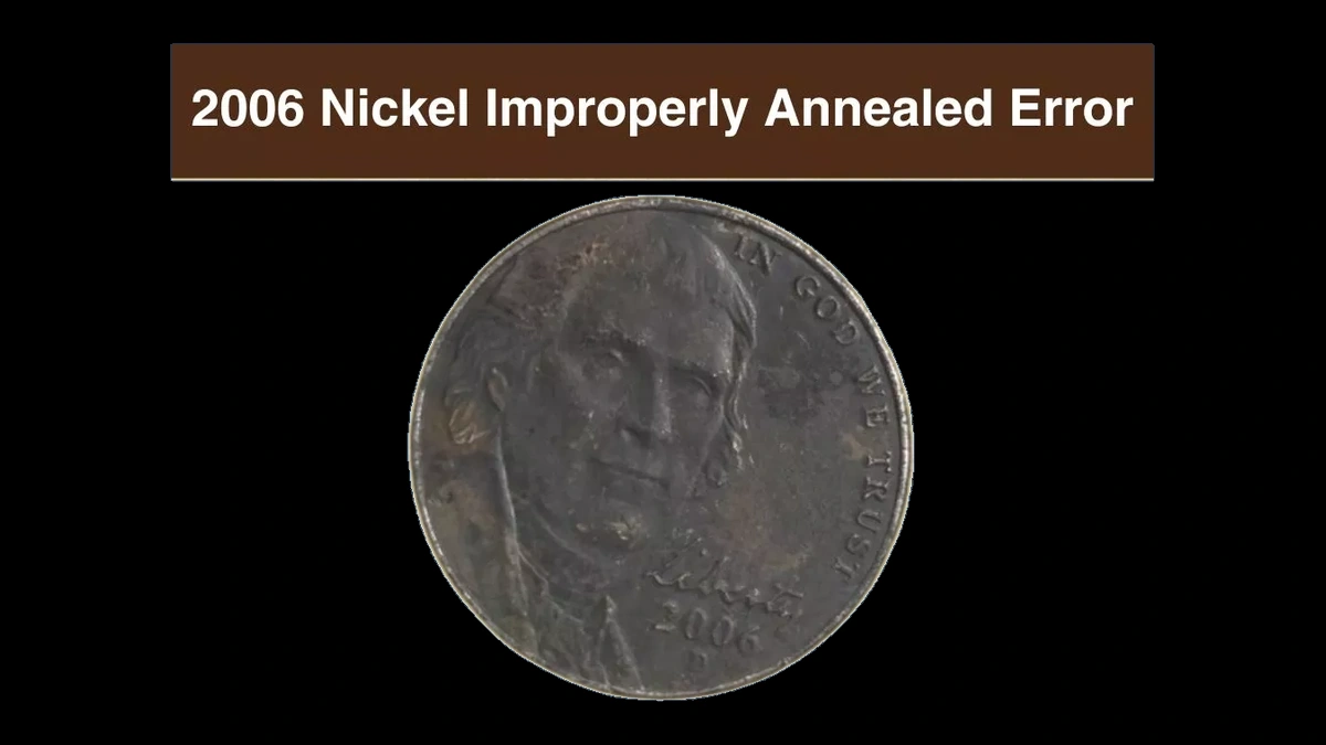 2006 Jefferson Nickel: Improper Annealing