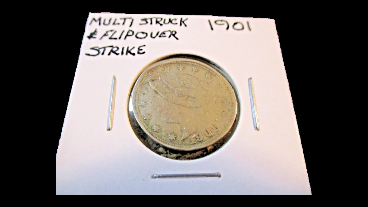 1901 Liberty Nickel: Multiple Strike
