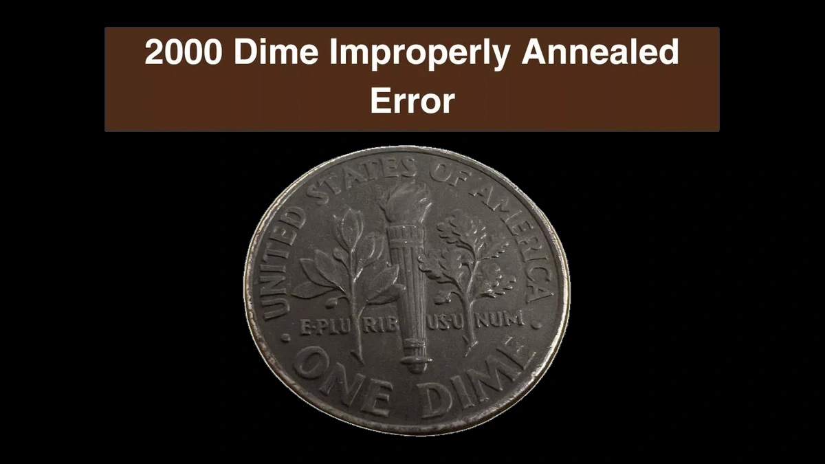 2000 Roosevelt Dime: Improper Annealing