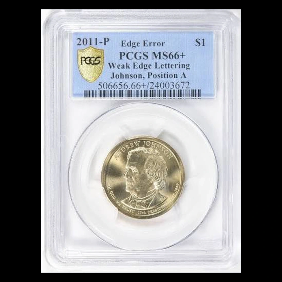 2011 Presidential Dollar: Weak / Partial Edge Lettering