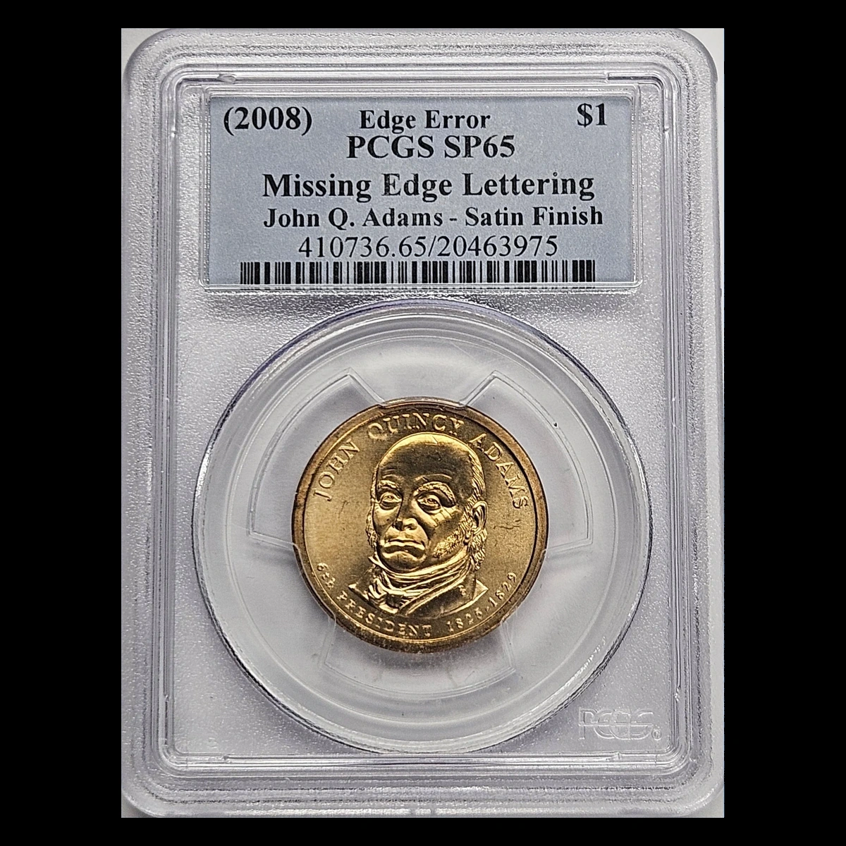 2008 Presidential Dollars: John Quincy Adams dollar with missing edge lettering
